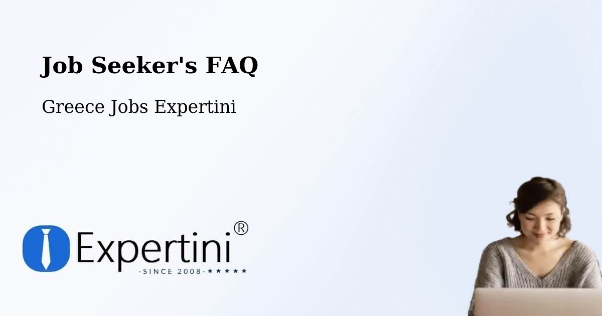 Job Seeker FAQ – Provatás - Greece Jobs Expertini